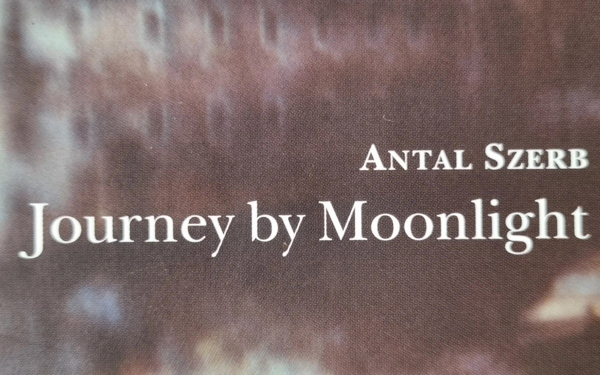 Journey by Moonlight – Antal Szerb